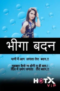 Bheega Badan (2021) Hindi HotX Short Films full movie download